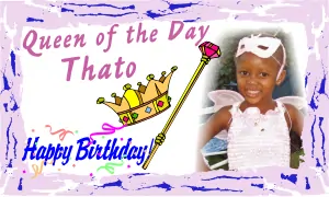 Thato, queen of the day birthday banner